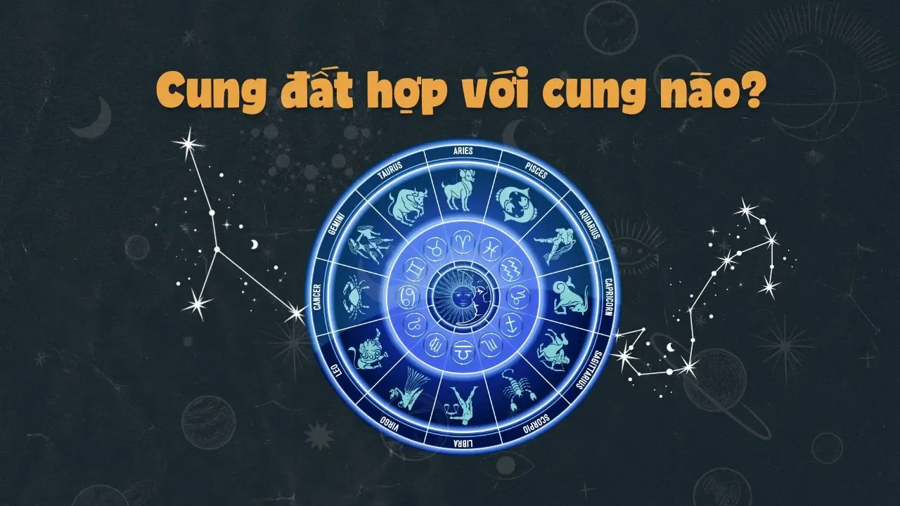 Cung đất gồm cung nào? Bật mí các nghề nghiệp phù hợp cung đất