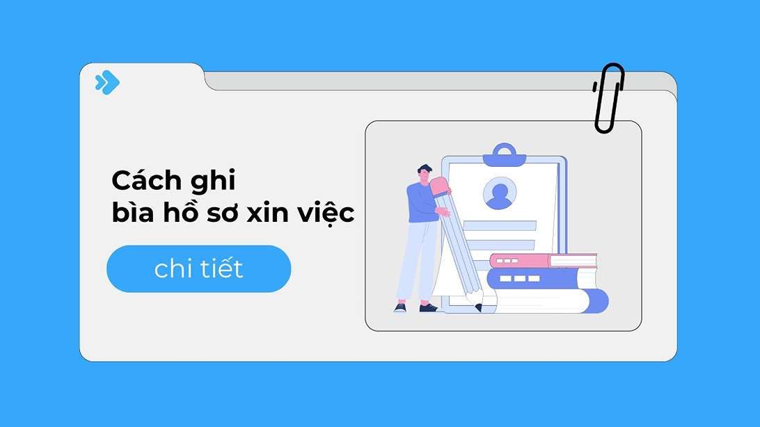 Cần chú ý những nội dung gì khi thiết kế bìa hồ sơ xin việc?