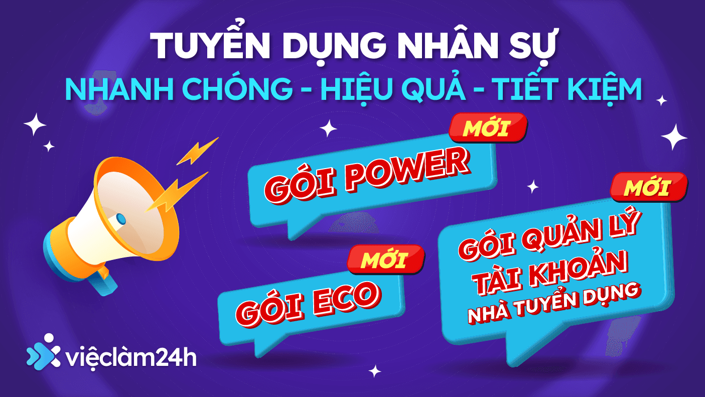 Tuyển dụng nhanh chóng, tiết kiệm với 3 gói dịch vụ mới từ Việc Làm 24h