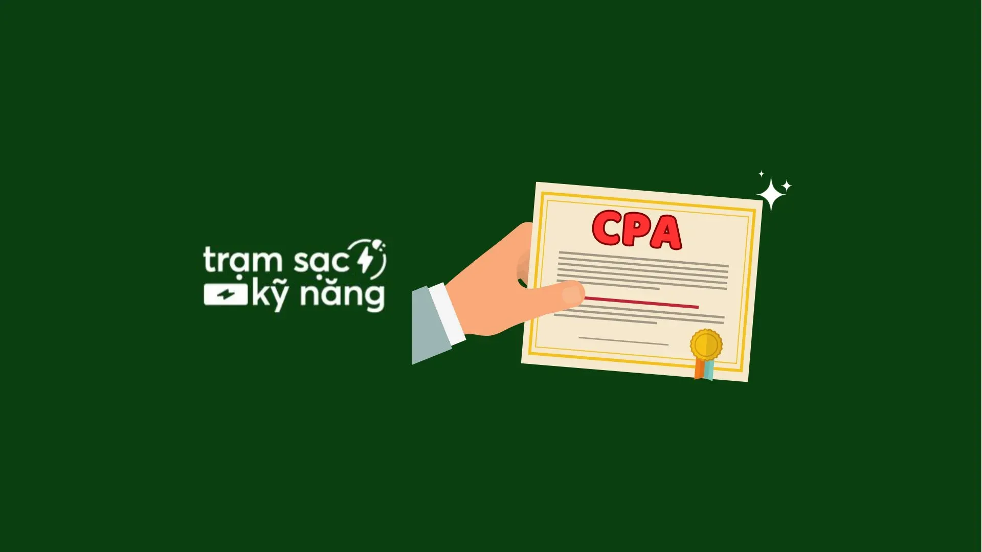 CPA là gì? Kế toán cần biết gì về chứng chỉ CPA?