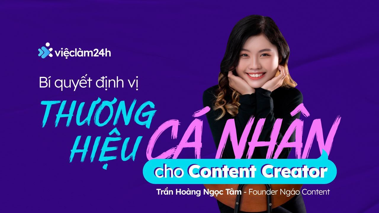 Người làm sáng tạo nội dung làm sao để định vị thương hiệu bản thân trong thị trường rộng lớn