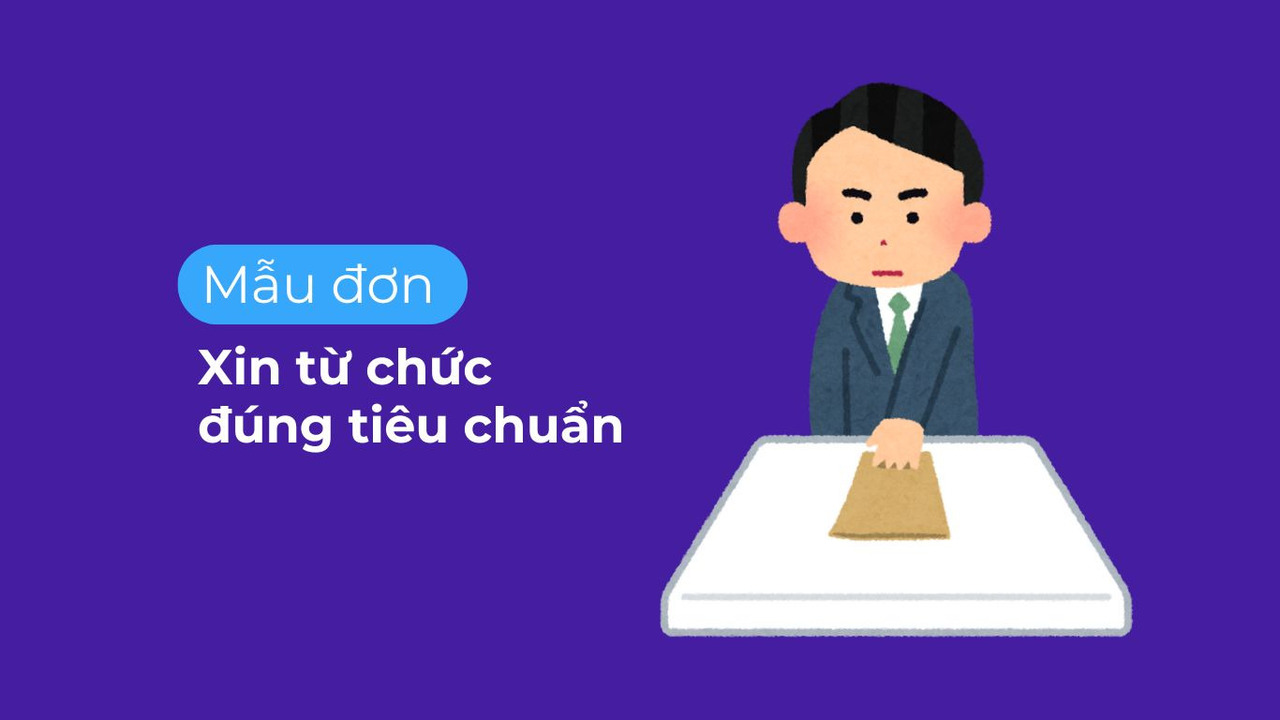 Tổng hợp 8 mẫu đơn xin từ chức đúng tiêu chuẩn