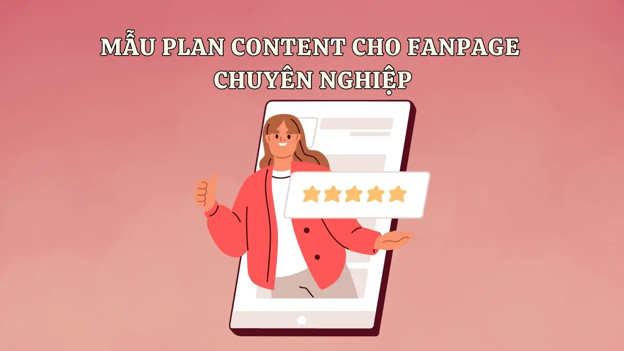 mẫu plan content cho fanpage