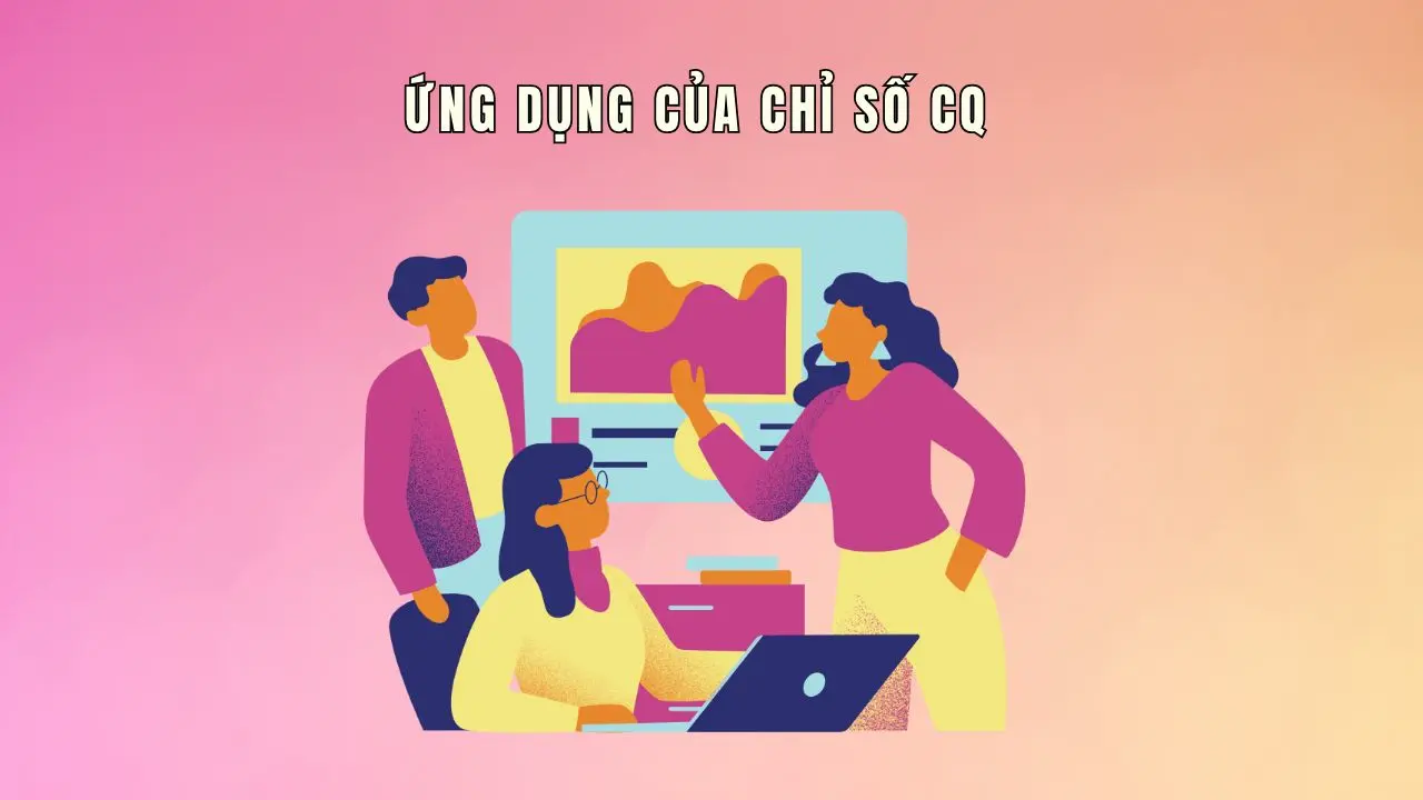 chỉ số cq là gì