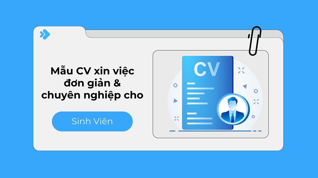 Viết CV thực tập sinh: Bí quyết ghi điểm và tạo dấu ấn khó quên