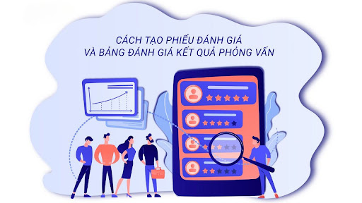 Top 10 phiếu đánh giá phỏng vấn chi tiết cho từng phòng ban