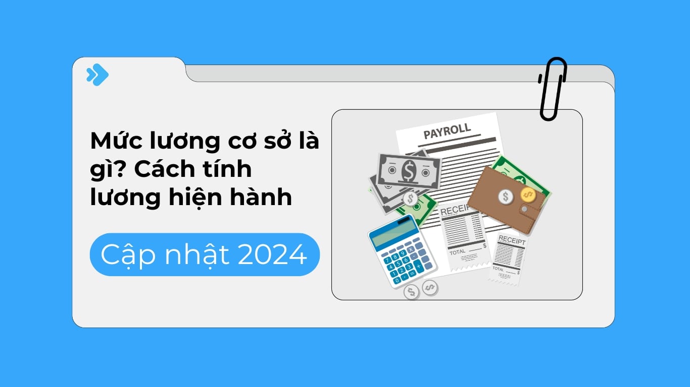 Mức lương cơ sở là gì? cách tính lương cơ sở hiện hành.