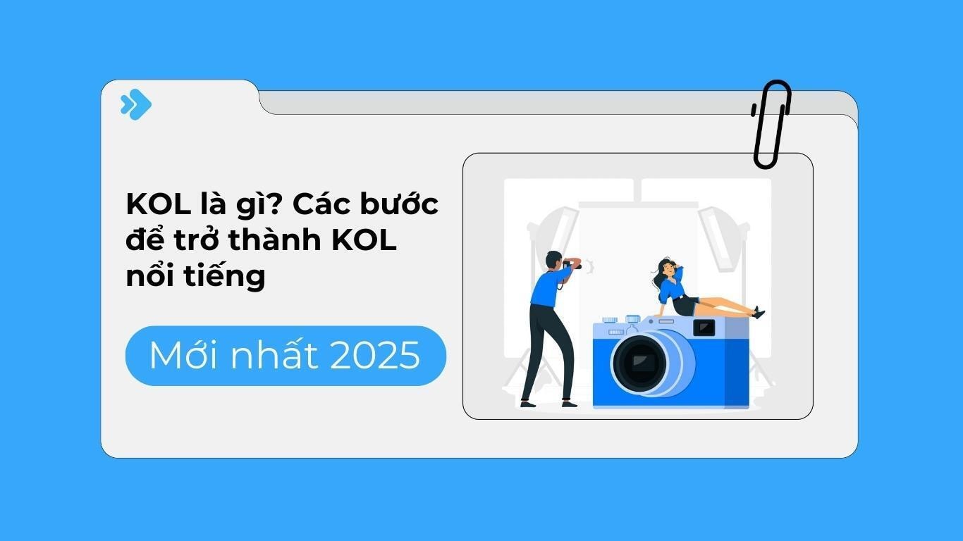 KOL là gì? Các bước trở thành KOL chuyên nghiệp